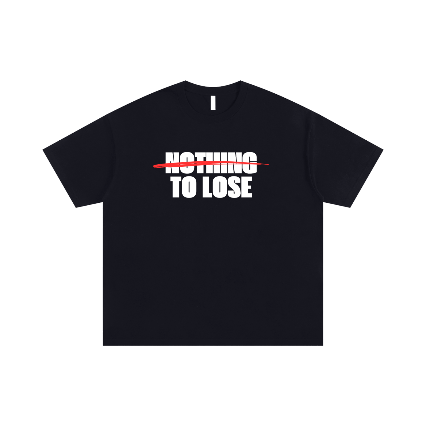 Nothing To Lose - Oversized T-shirt