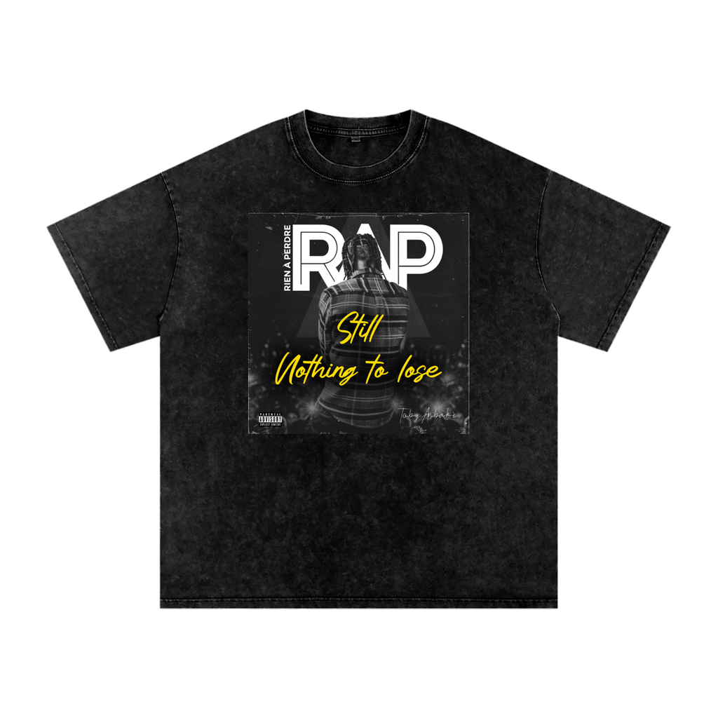 Still Nothing To Lose - Oversize T-Shirt